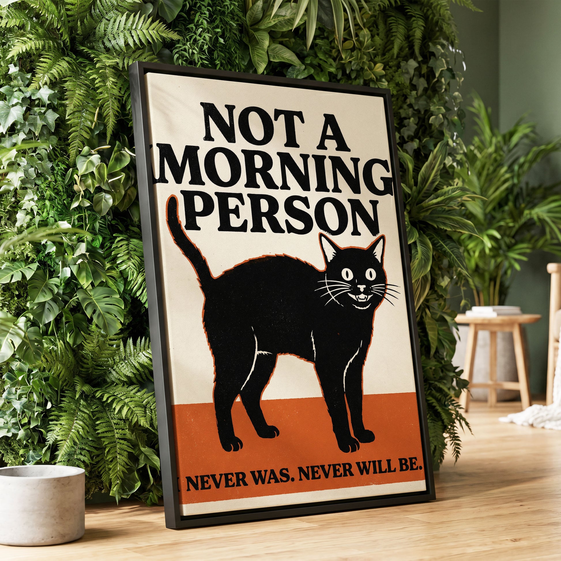 Never a Morning Person, black, beige, orange nature wall art displayed in a styled interior, gallery view 1