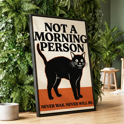 Never a Morning Person, black, beige, orange nature wall art displayed in a styled interior, gallery view 1