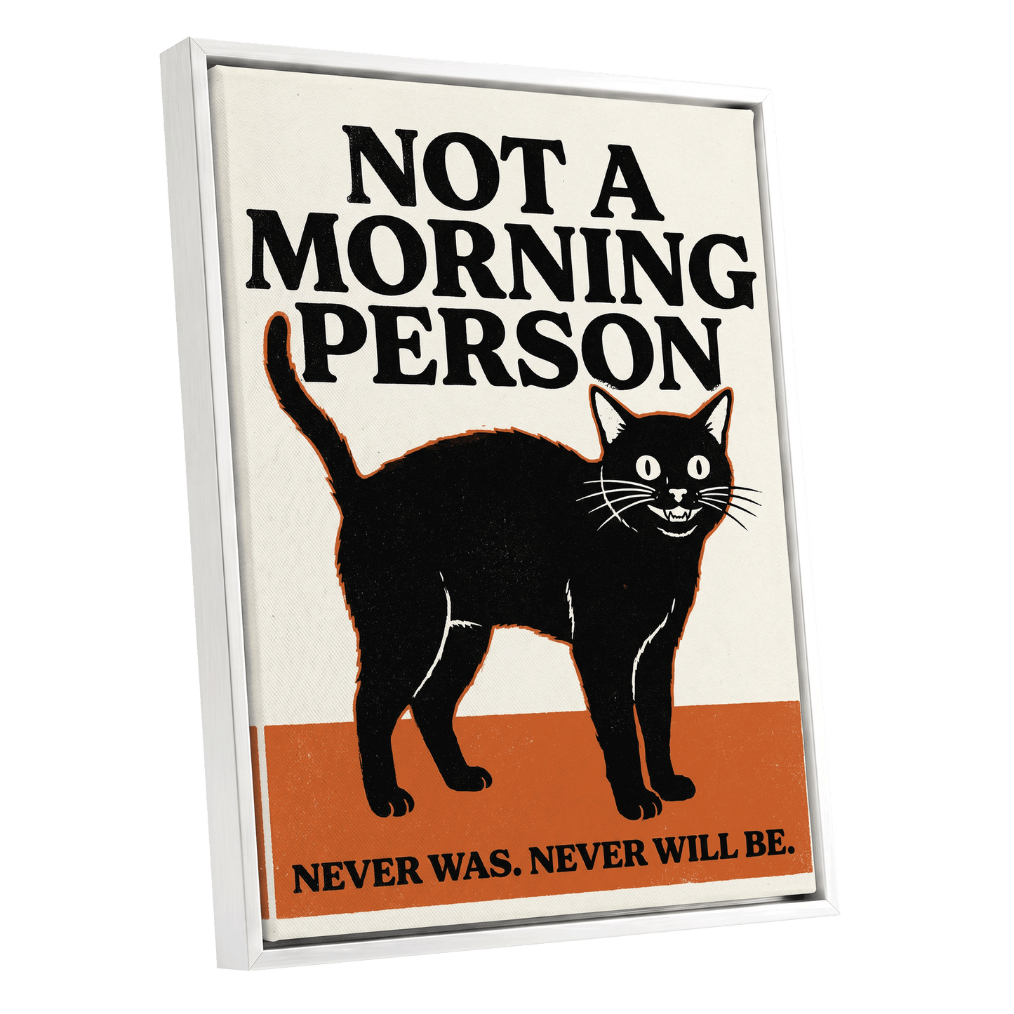 Never a Morning Person, black, beige, orange nature wall art shown as a white framed canvas wall art