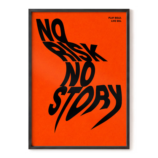 No Risk, No Story, black, orange abstract wall art, front artwork view