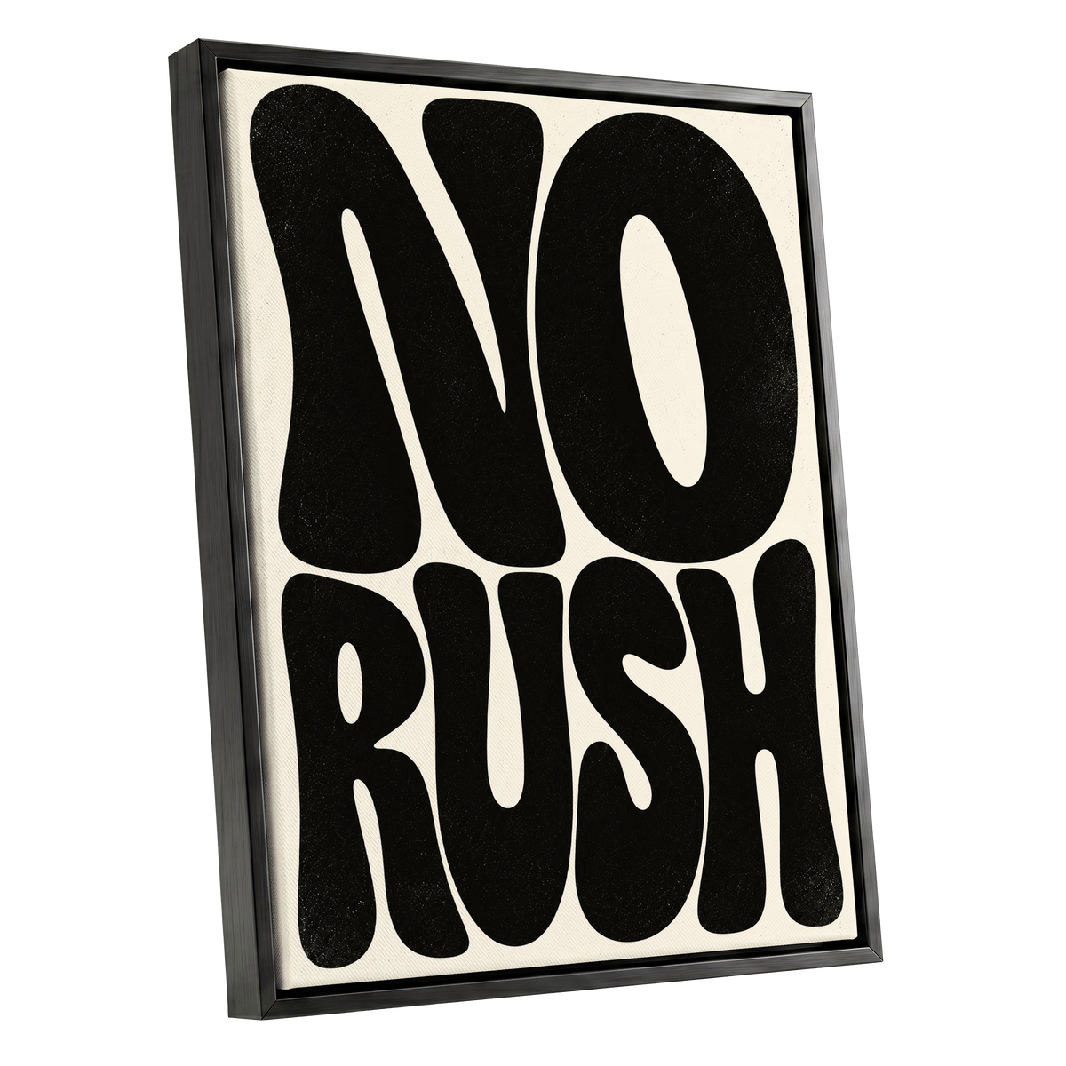 No Rush, Boldly, black, beige minimalist wall art shown as a black framed canvas wall art
