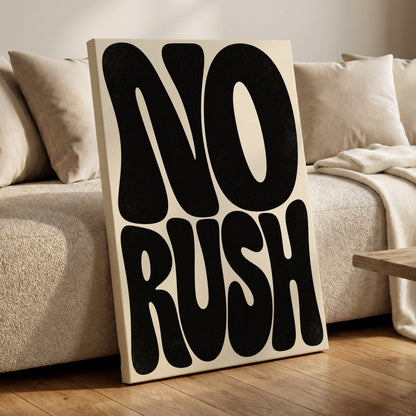 No Rush, Boldly, black, beige minimalist wall art on canvas displayed in a styled interior, gallery view 2