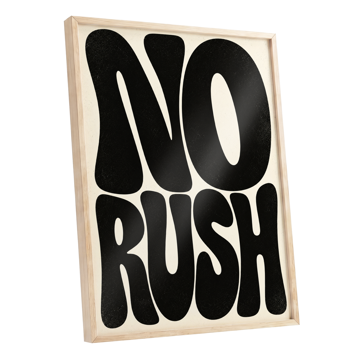 No Rush, Boldly, black, beige minimalist wall art shown as a oak framed poster wall art print