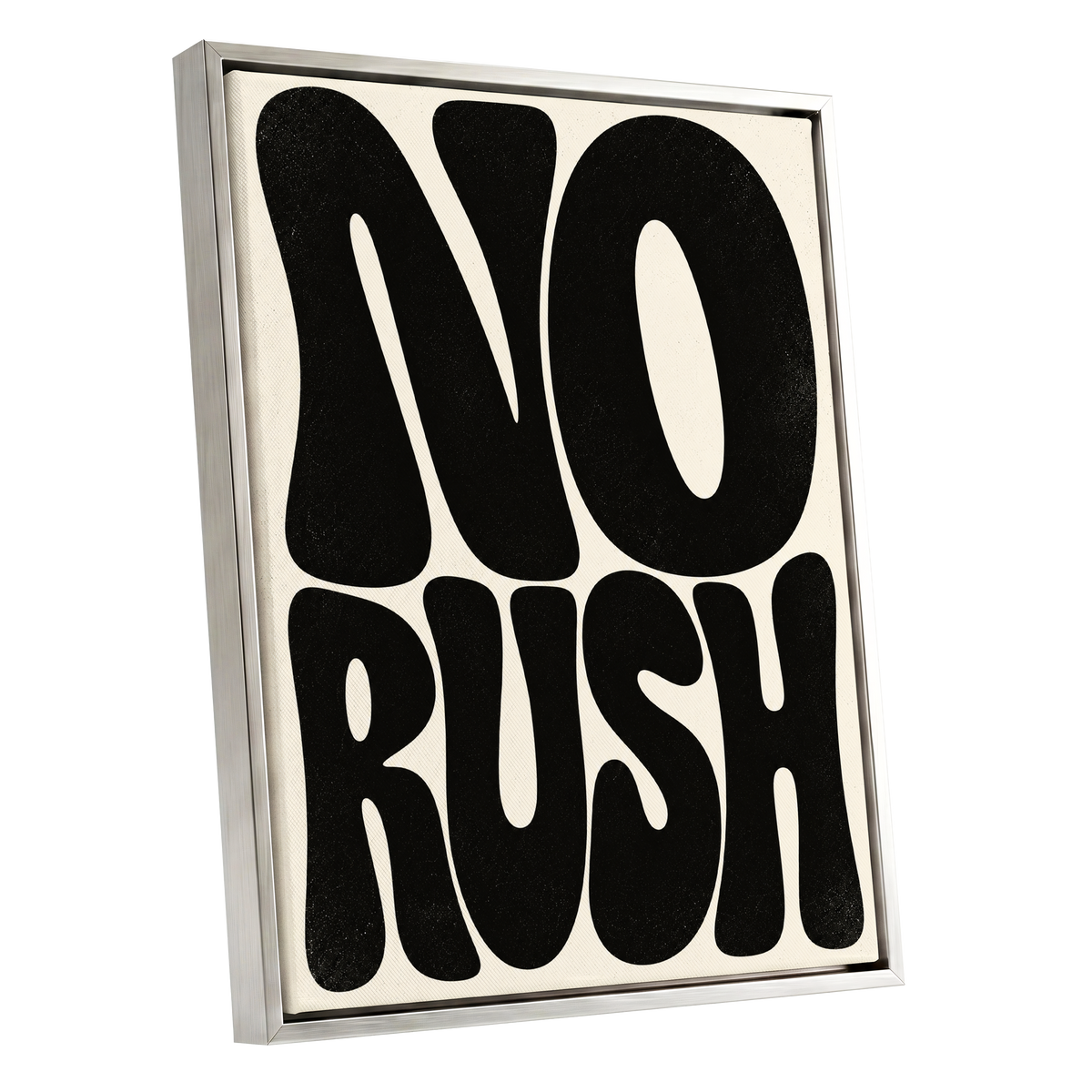 No Rush, Boldly, black, beige minimalist wall art shown as a silver framed canvas wall art