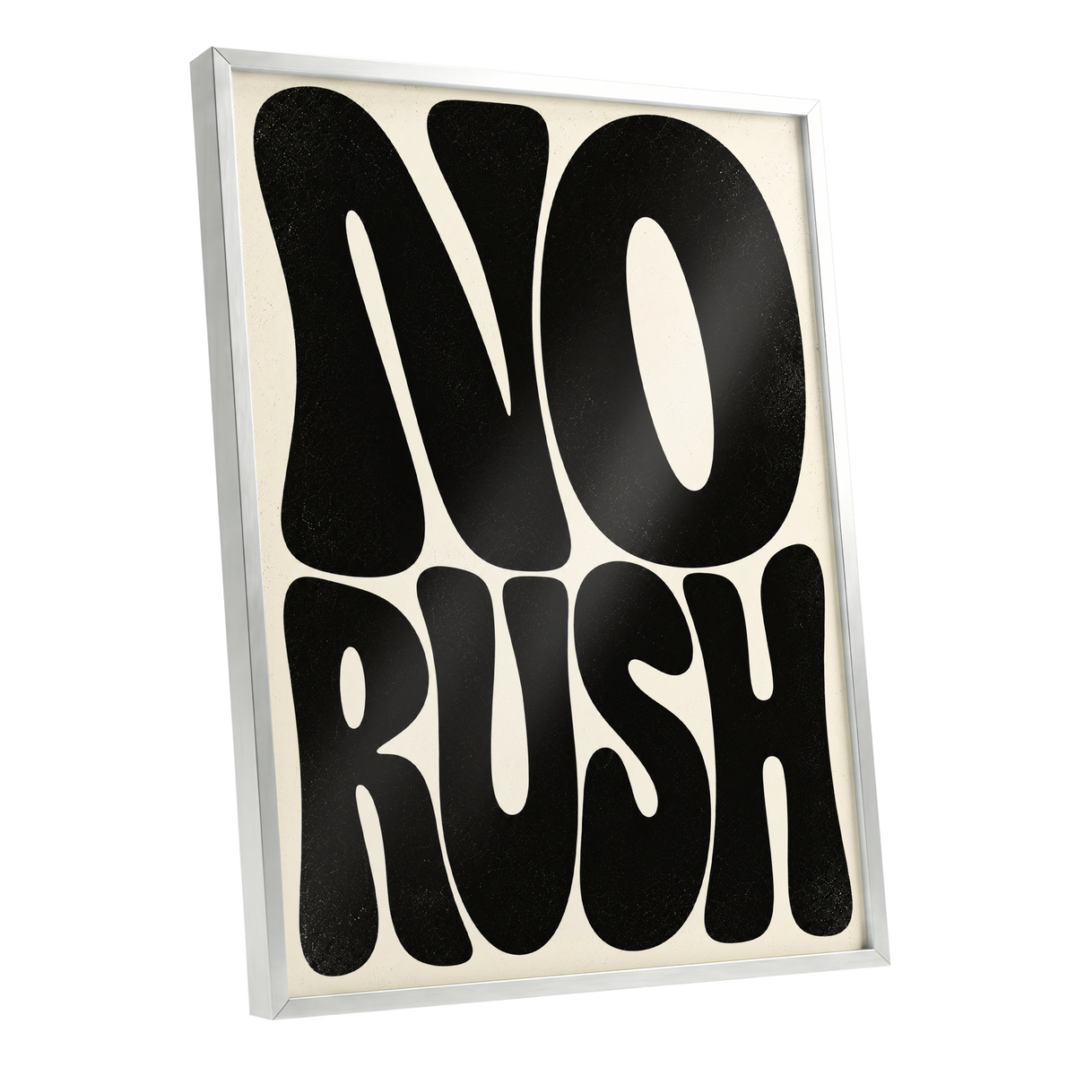 No Rush, Boldly, black, beige minimalist wall art shown as a silver framed poster wall art print