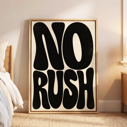 No Rush, Boldly, black, beige minimalist wall art displayed in a styled interior, gallery view 5