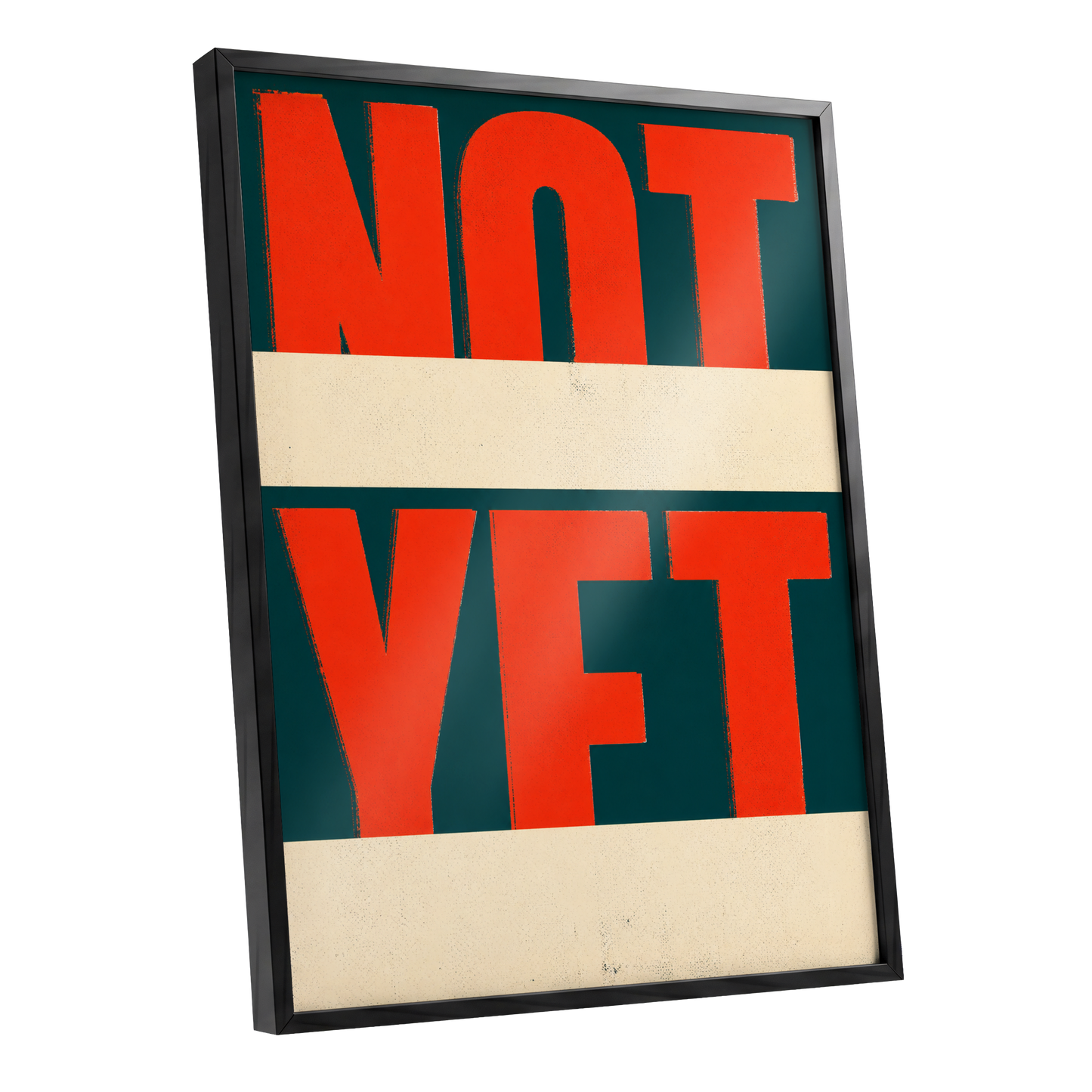 Not Yet, red, green, beige minimalist wall art shown as a black framed poster wall art print