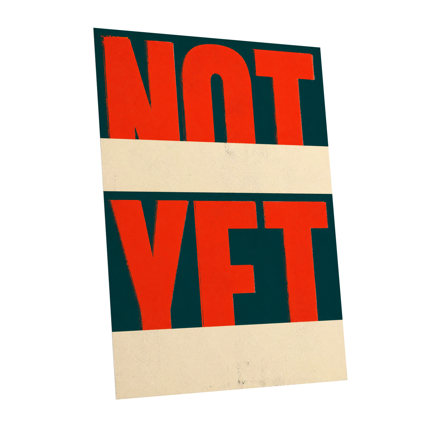 Not Yet, red, green, beige minimalist wall art shown as a unframed poster wall art print