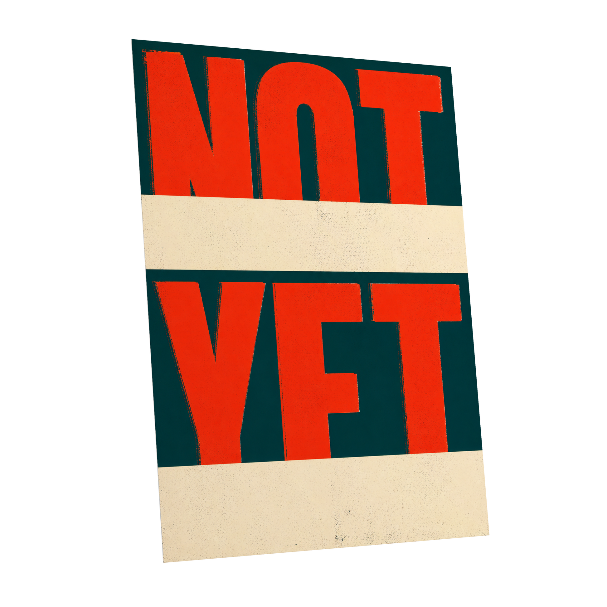 Not Yet, red, green, beige minimalist wall art shown as a unframed poster wall art print