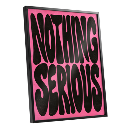 Nothing Serious, pink, black abstract wall art shown as a black framed poster wall art print