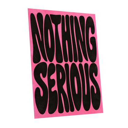 Nothing Serious, pink, black abstract wall art shown as a unframed poster wall art print