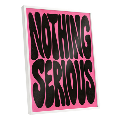 Nothing Serious, pink, black abstract wall art shown as a white framed poster wall art print