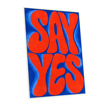 Say Yes in Stereo, orange, blue abstract wall art shown as a unframed poster wall art print