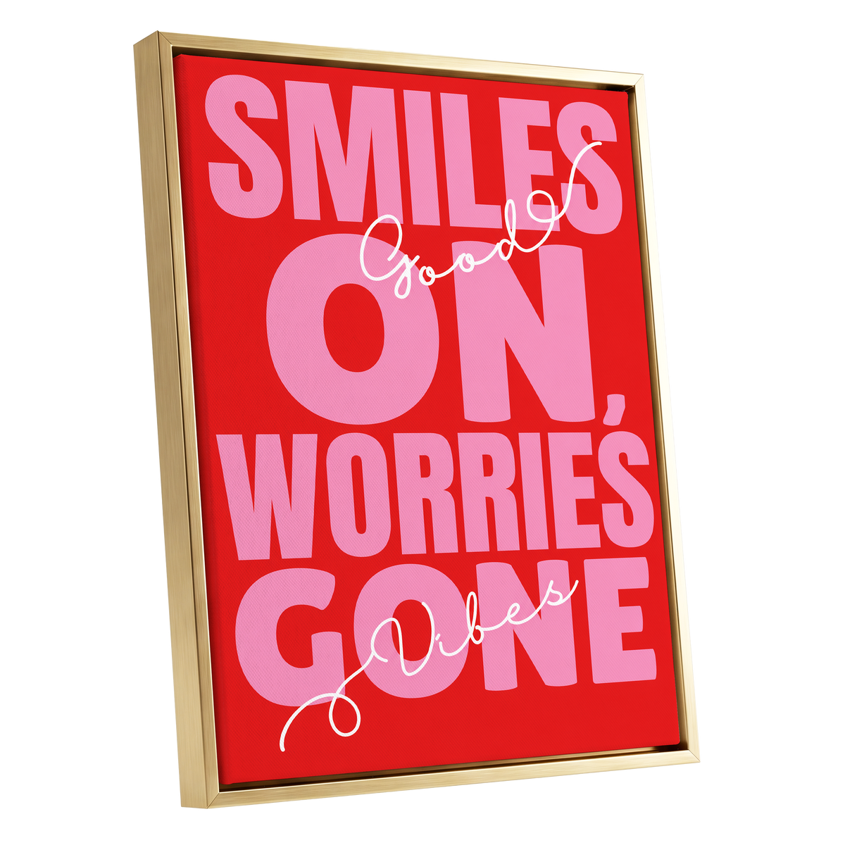 Smiles On, Worries Gone, red, pink, white minimalist wall art shown as a gold framed canvas wall art
