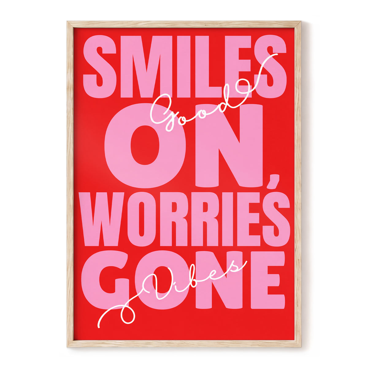 Smiles On, Worries Gone, red, pink, white minimalist wall art, front artwork view