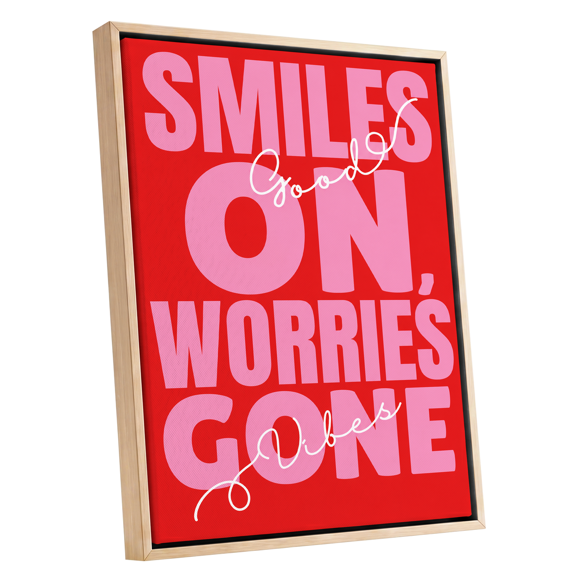 Smiles On, Worries Gone, red, pink, white minimalist wall art shown as a oak framed canvas wall art