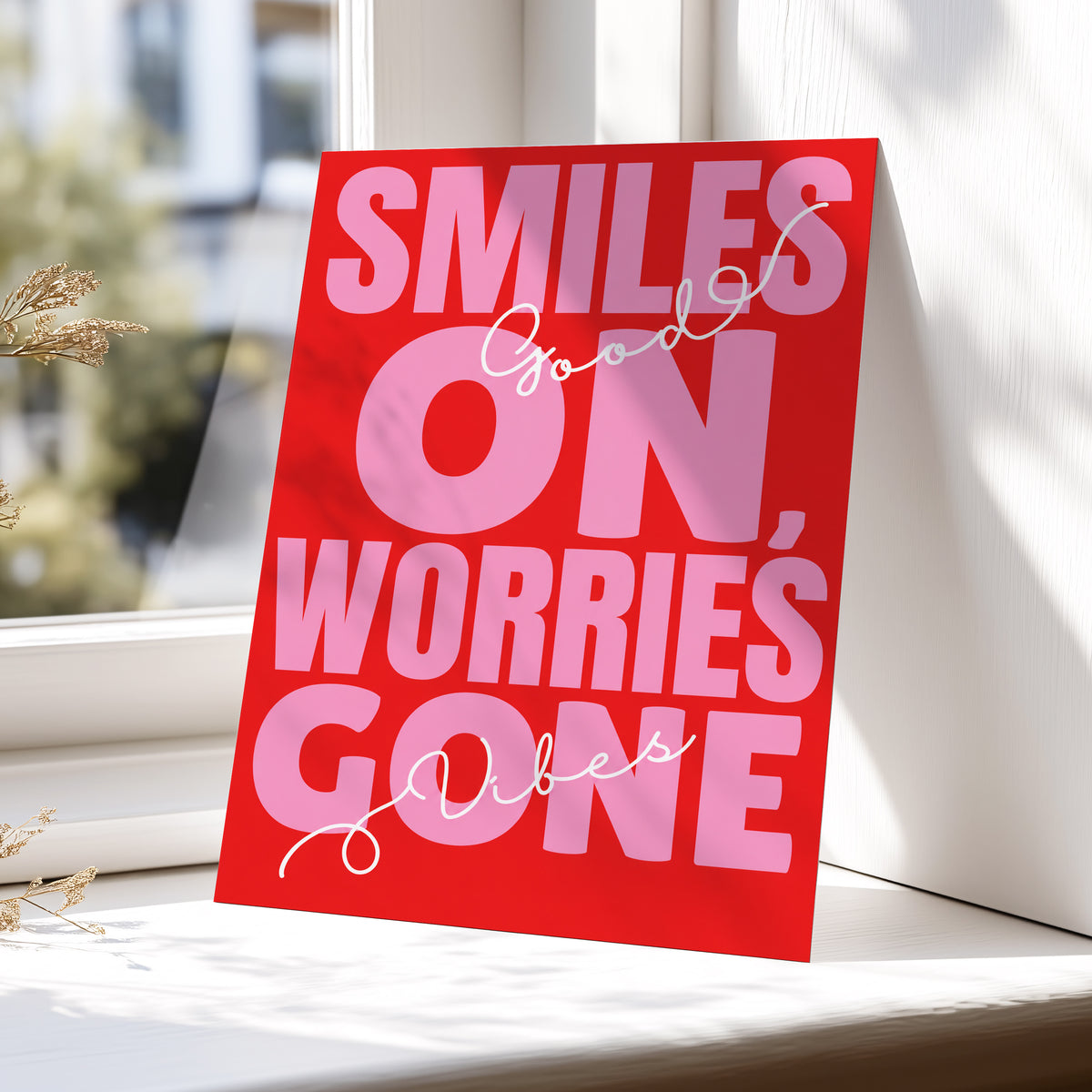 Smiles On, Worries Gone, red, pink, white minimalist wall art displayed in a styled interior, gallery view 5