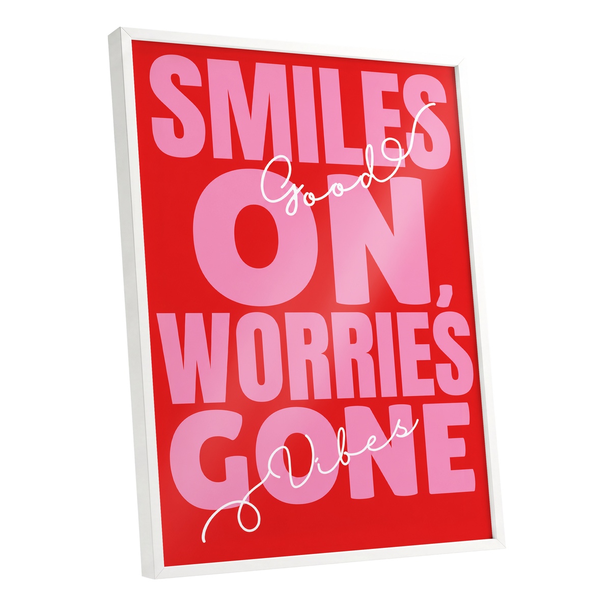 Smiles On, Worries Gone, red, pink, white minimalist wall art shown as a white framed poster wall art print