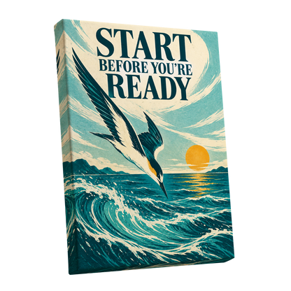 Start Before Ready, blue, beige, orange nature wall art shown as a stretched canvas wall art