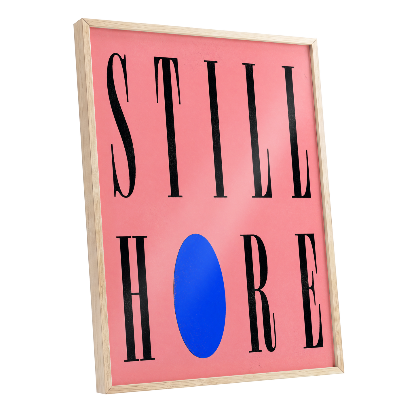 Still Here in Blue, black, pink, blue minimalist wall art shown as a oak framed poster wall art print