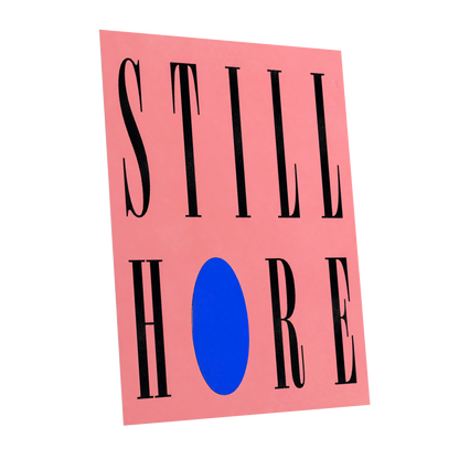 Still Here in Blue, black, pink, blue minimalist wall art shown as a unframed poster wall art print