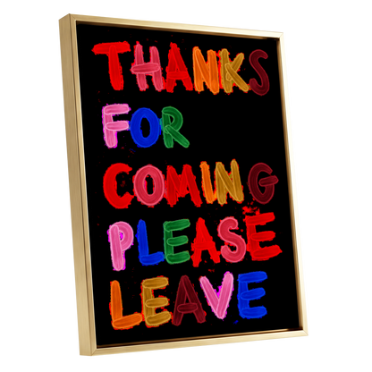 Thanks, Now Please Leave, black, red, pink abstract wall art shown as a gold framed canvas wall art