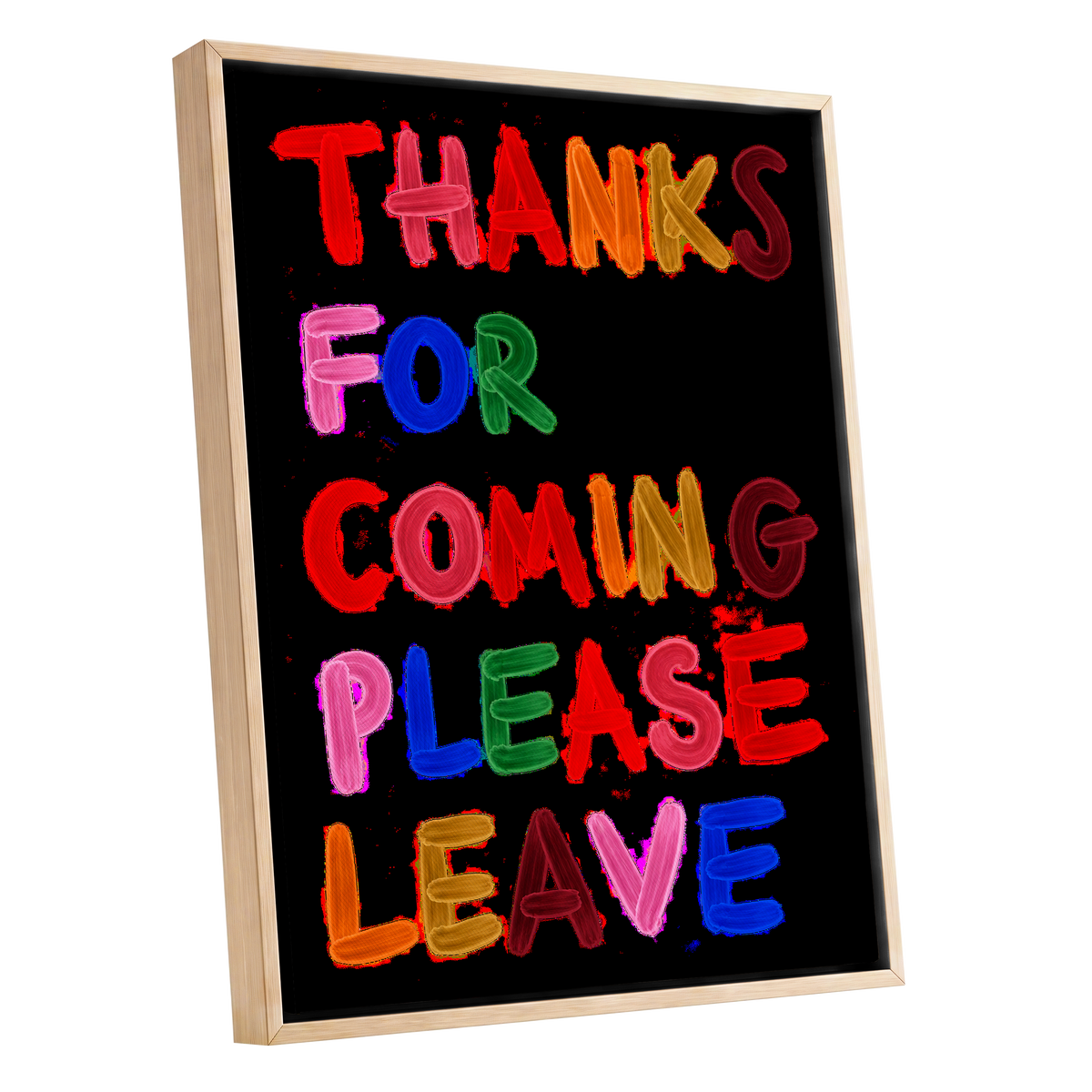 Thanks, Now Please Leave, black, red, pink abstract wall art shown as a oak framed canvas wall art