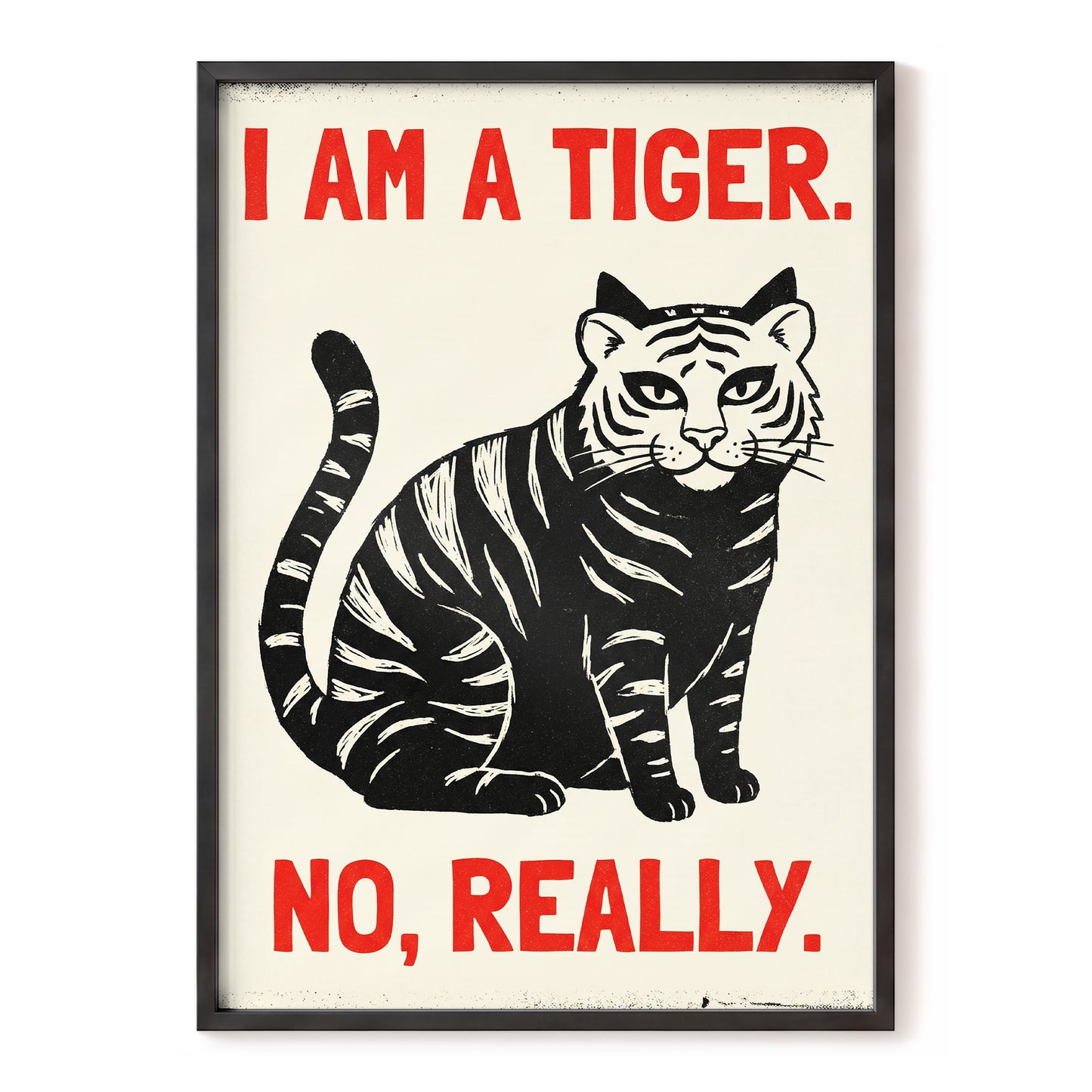 Tiger, Honestly, black, beige, red nature wall art, front artwork view