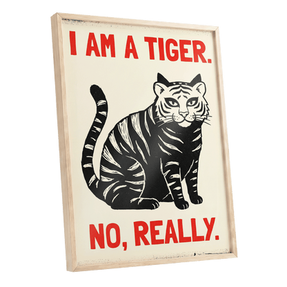 Tiger, Honestly, black, beige, red nature wall art shown as a oak framed poster wall art print