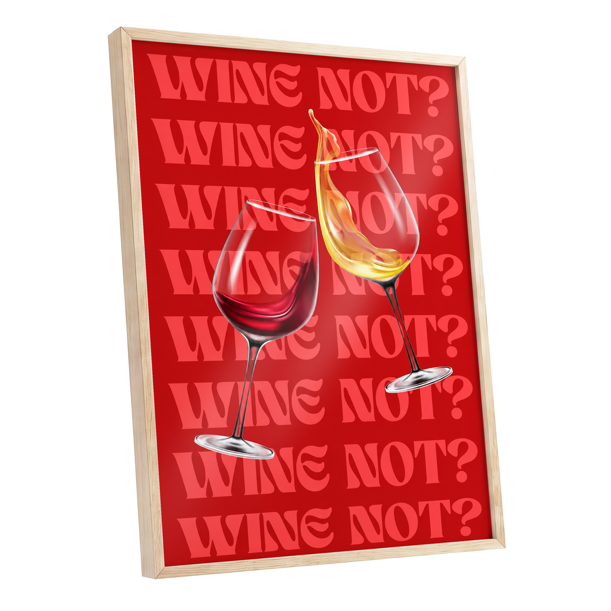 Wine Not?, red, pink, gold minimalist wall art shown as a oak framed poster wall art print