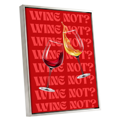 Wine Not?, red, pink, gold minimalist wall art shown as a silver framed canvas wall art