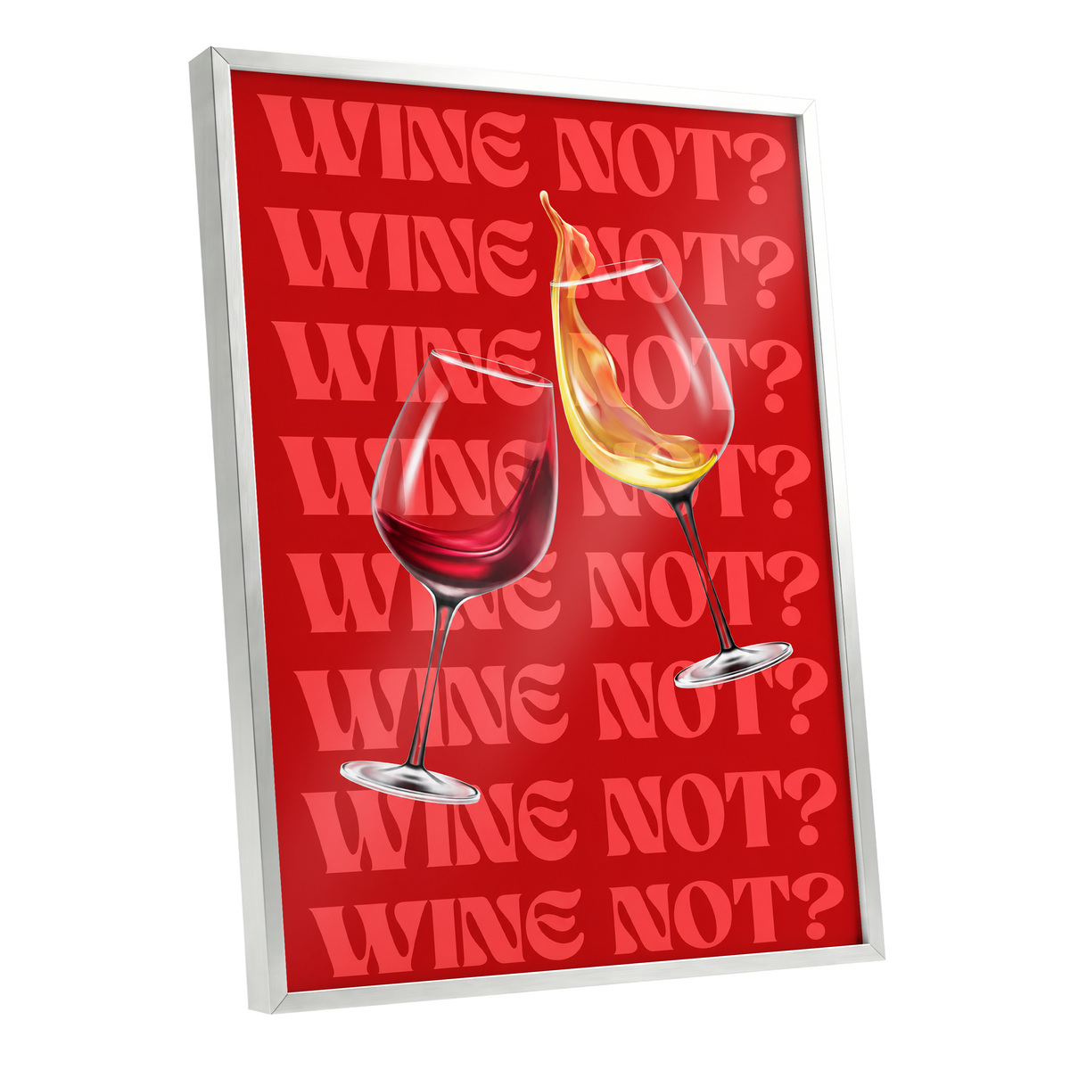 Wine Not?, red, pink, gold minimalist wall art shown as a silver framed poster wall art print