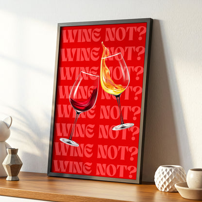 Wine Not?, red, pink, gold minimalist wall art displayed in a styled interior, gallery view 5
