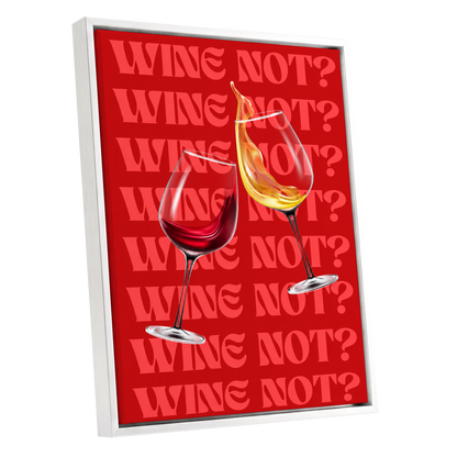 Wine Not?, red, pink, gold minimalist wall art shown as a white framed canvas wall art