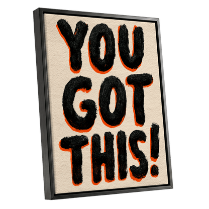 You've Got This, black, beige, orange minimalist wall art shown as a black framed canvas wall art