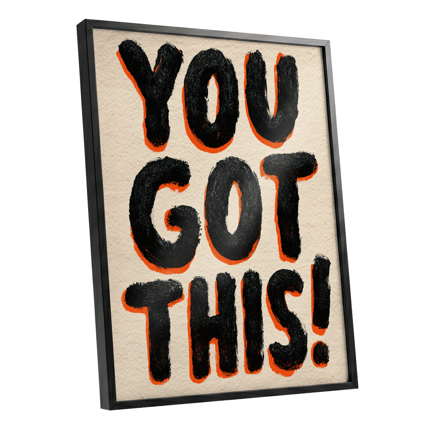 You've Got This, black, beige, orange minimalist wall art shown as a black framed poster wall art print