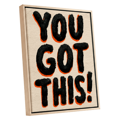 You've Got This, black, beige, orange minimalist wall art shown as a oak framed canvas wall art