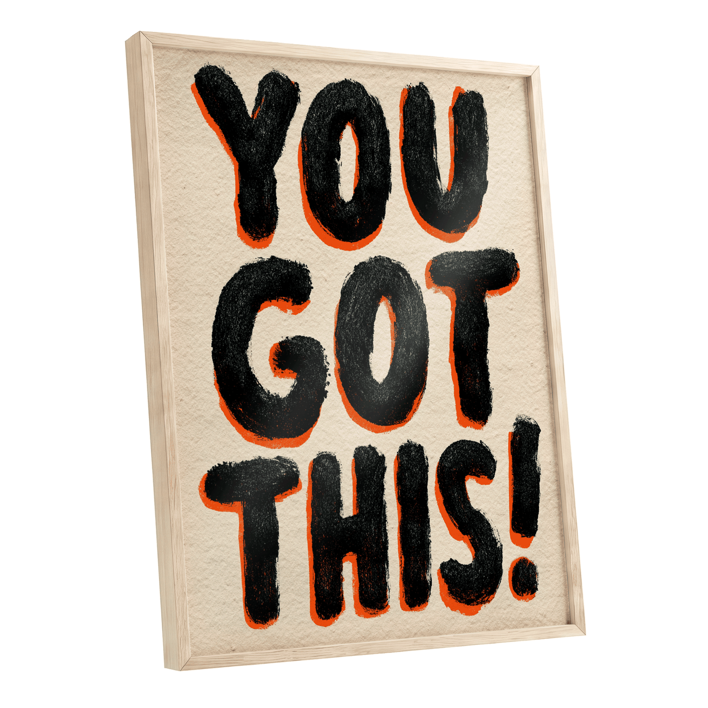 You've Got This, black, beige, orange minimalist wall art shown as a oak framed poster wall art print