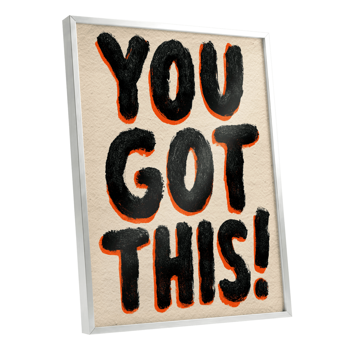You've Got This, black, beige, orange minimalist wall art shown as a silver framed poster wall art print
