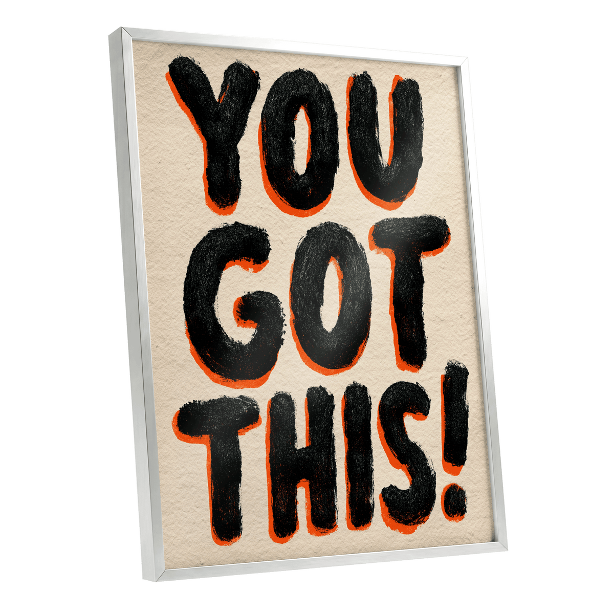 You've Got This, black, beige, orange minimalist wall art shown as a silver framed poster wall art print