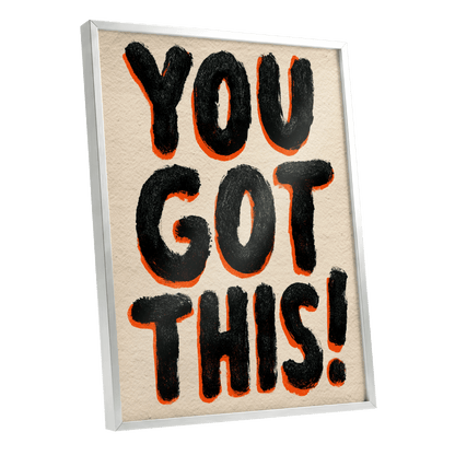 You've Got This, black, beige, orange minimalist wall art shown as a silver framed poster wall art print