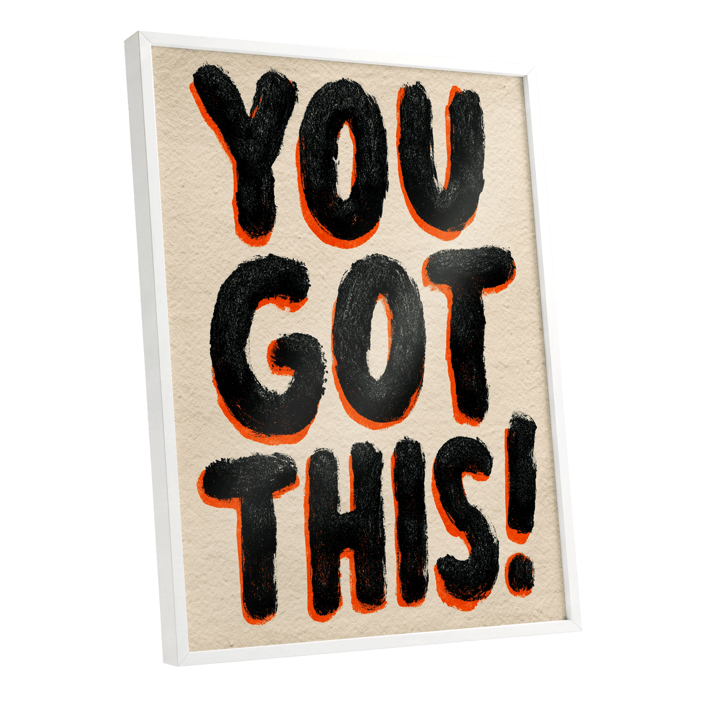 You've Got This, black, beige, orange minimalist wall art shown as a white framed poster wall art print